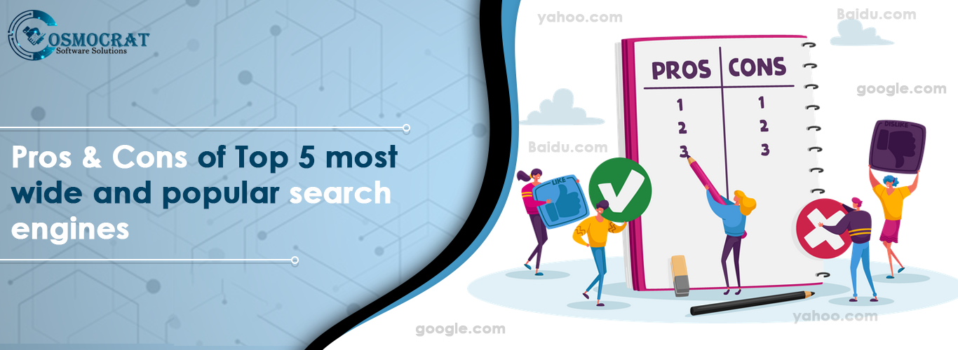 Pros & Cons of Top 5 most wide and popular search engines
